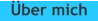 Über mich