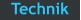 Technik
