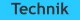 Technik